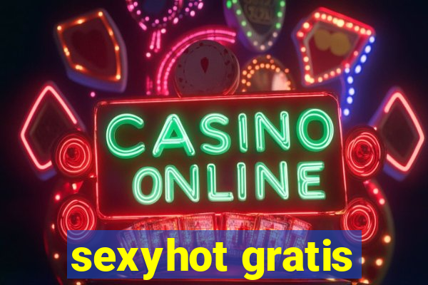 sexyhot gratis